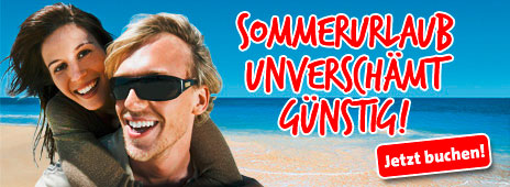 Hier den Sommer 2013 buchen!